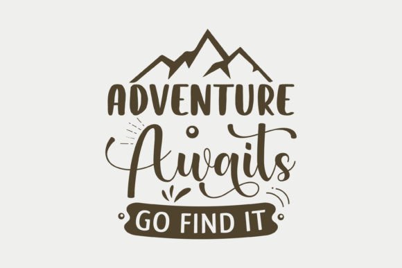 Adventure Awaits Go Find It Camping SVG Review