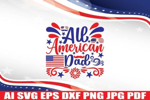 All American Dad 4th July SVG Designs Review