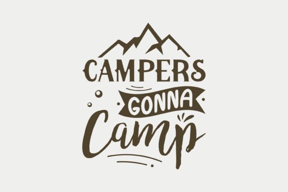 Campers Gonna Camp SVG Design Review