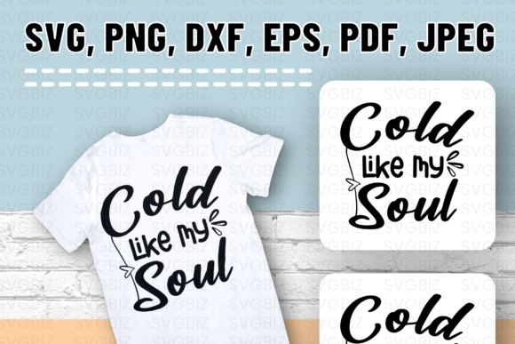Cold Like My Soul SVG PNG Review