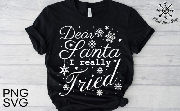 Dear Santa I Really Tried Christmas SVG Review