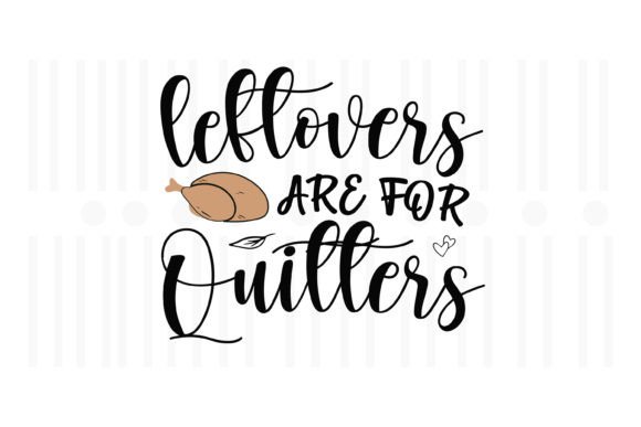 Leftovers Are for Quitters Thanksgiving Embroidery Design Review