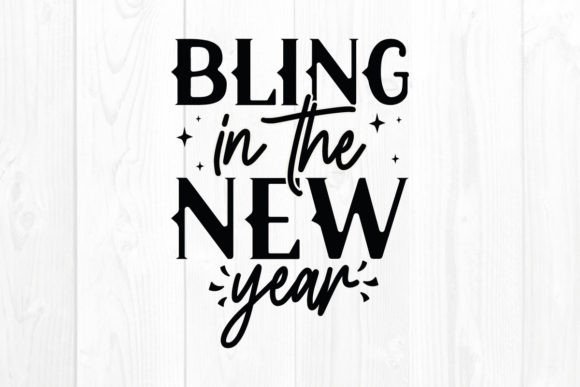 New Year Quote SVG Bling in the New Year