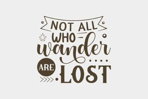 Not All Who Wander Are Lost SVG Review