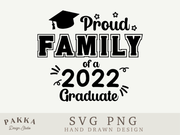 Proud Family of a 2022 Graduate SVG PNG Review