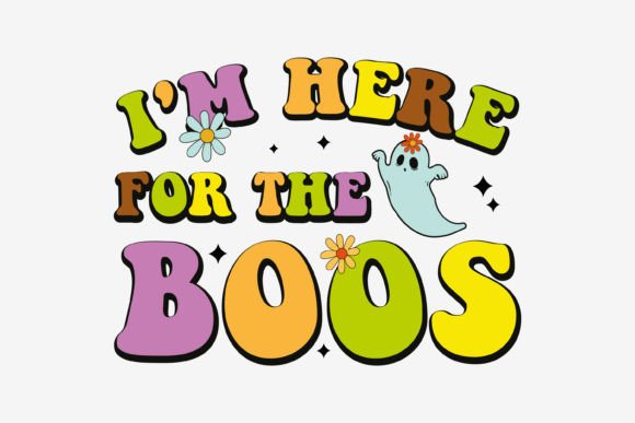 Retro I'm Here for the Boos Halloween Embroidery
